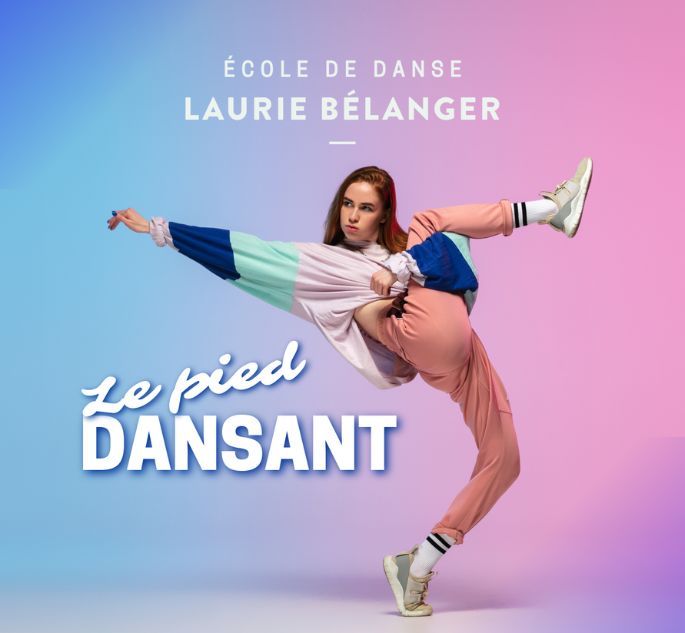 ÉCOLE DE DANSE LAURIE BÉLANGER, Le pied dansant